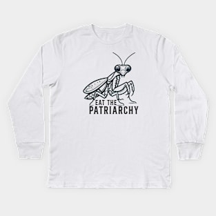 Eat The Patriarchy // Mantis praying Kids Long Sleeve T-Shirt